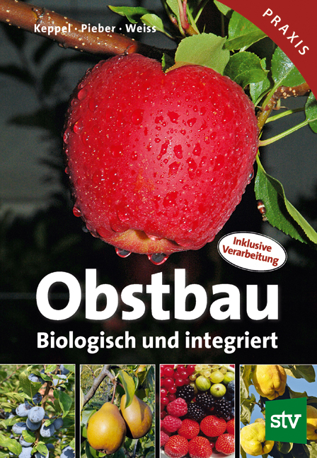 Obstbau - Herbert Keppel, Karl Pieber, Josef Weiss