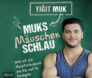 Muksmäuschenschlau