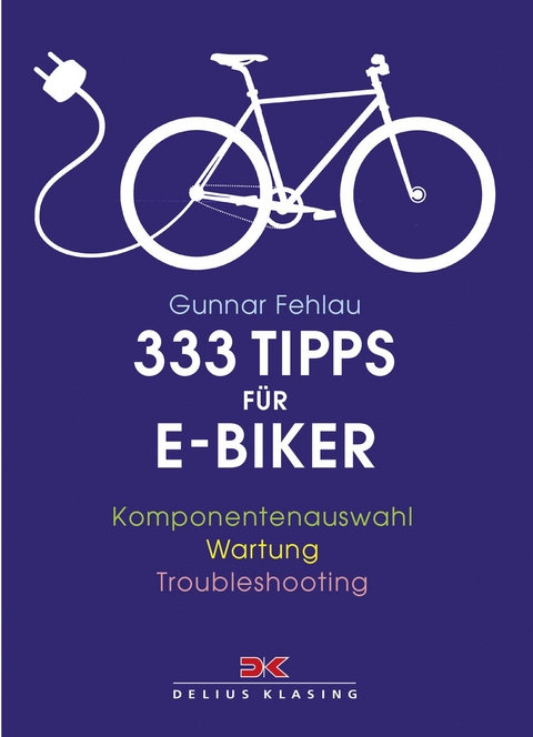 333 Tipps f&uuml;r E-Biker - Gunnar Fehlau