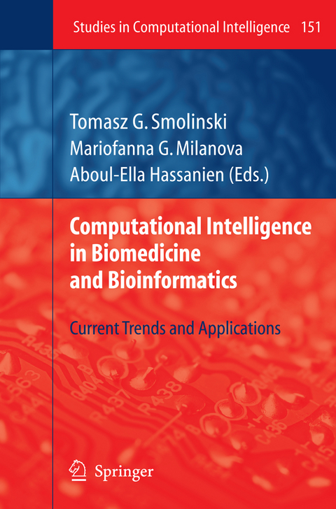 Computational Intelligence in Biomedicine and Bioinformatics - 