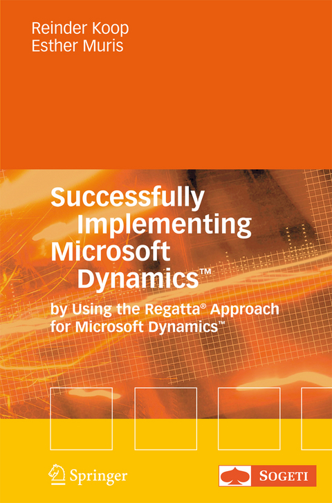 Successfully Implementing Microsoft Dynamics&trade; - Reinder Koop, Ester Muris