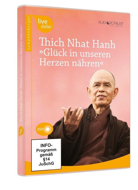 "Gl&uuml;ck in unseren Herzen n&auml;hren " - Thich Nhat Hanh