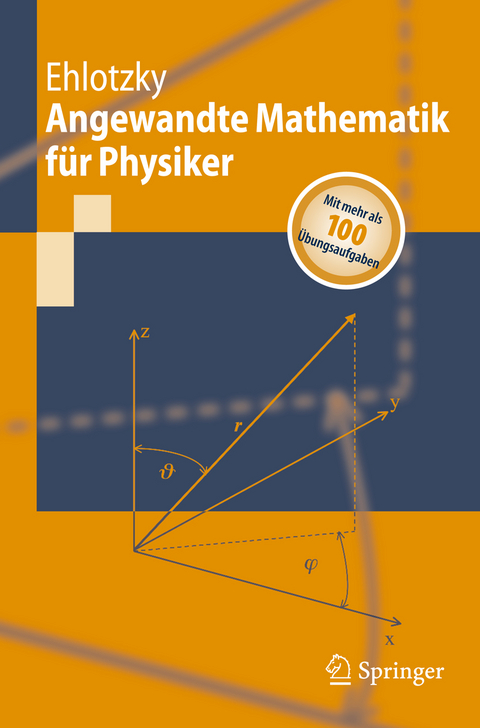 Angewandte Mathematik f&uuml;r Physiker - Fritz Ehlotzky