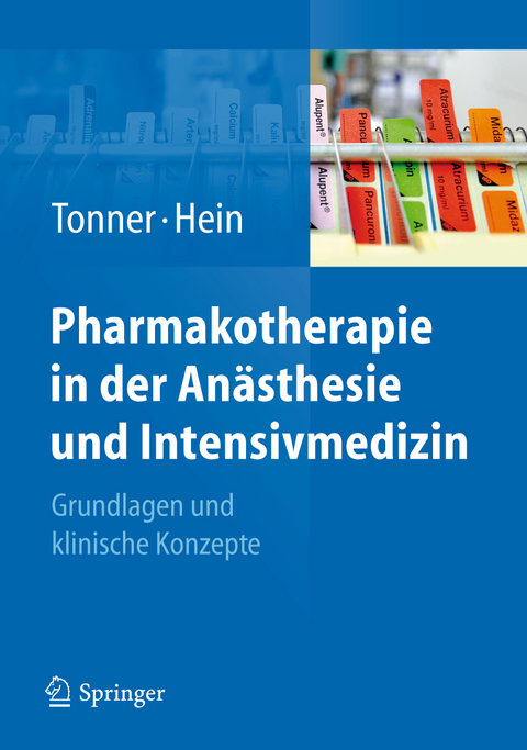 Pharmakotherapie in der Anästhesie und Intensivmedizin - 