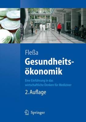 Gesundheits&ouml;konomik - Steffen Fle&szlig;a