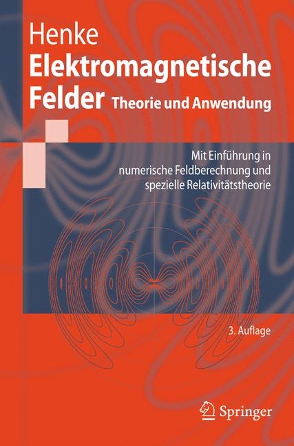 Elektromagnetische Felder - Heino Henke