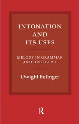 Intonation and Its Uses - Dwight Bolinger