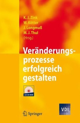 Ver&auml;nderungsprozesse erfolgreich gestalten - 