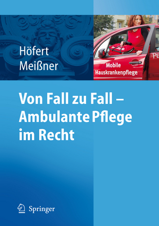 Von Fall zu Fall - Ambulante Pflege im Recht