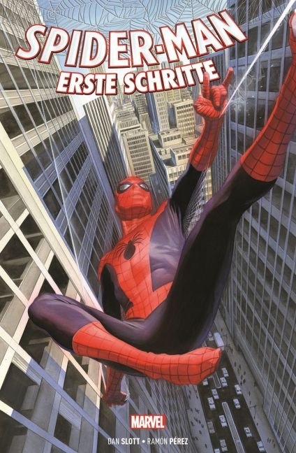 Spider-Man: Erste Schritte - Dan Slott, Ram&oacute;n K. P&eacute;rez