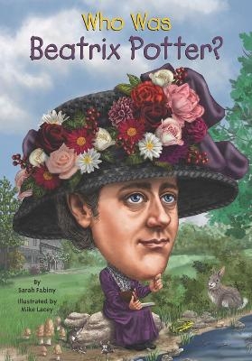 Who Was Beatrix Potter? - Sarah Fabiny