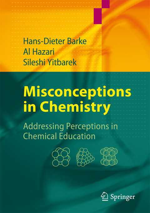 Misconceptions in Chemistry - Hans-Dieter Barke, Al Hazari, Sileshi Yitbarek