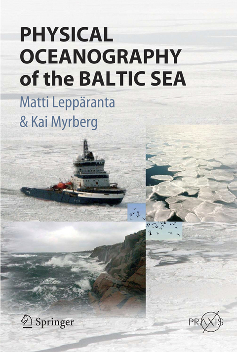 Physical Oceanography of the Baltic Sea - Matti Lepp&auml;ranta, Kai Myrberg