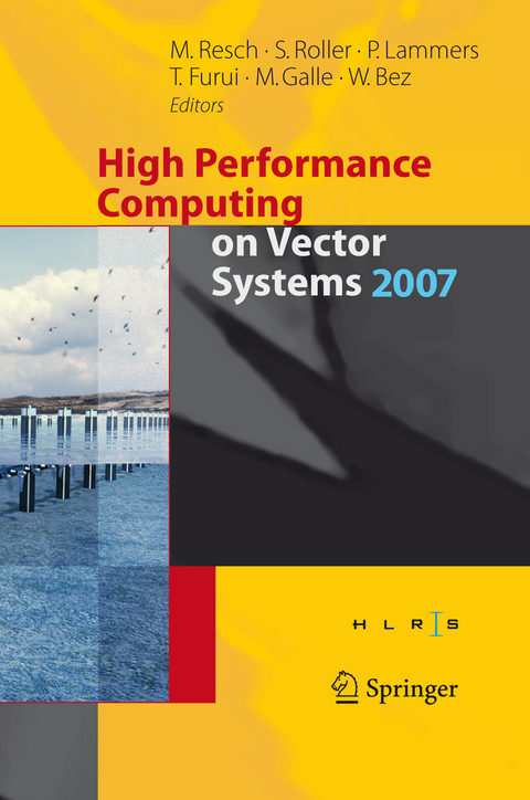 High Performance Computing on Vector Systems 2007 - 