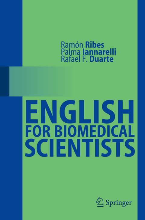 English for Biomedical Scientists - Ram&oacute;n Ribes, Palma Iannarelli, Rafael F. Duarte