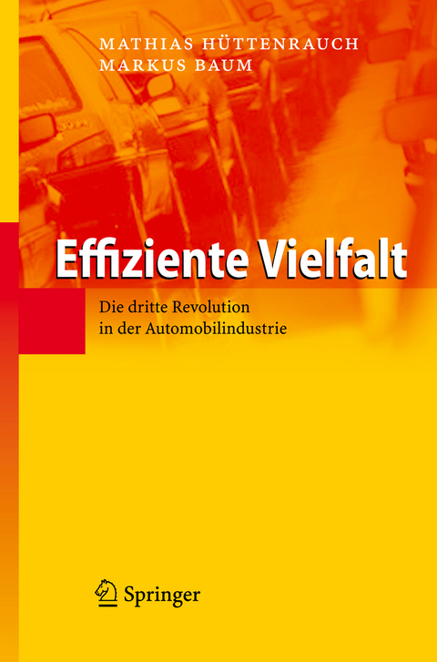 Effiziente Vielfalt - Mathias H&uuml;ttenrauch, Markus Baum