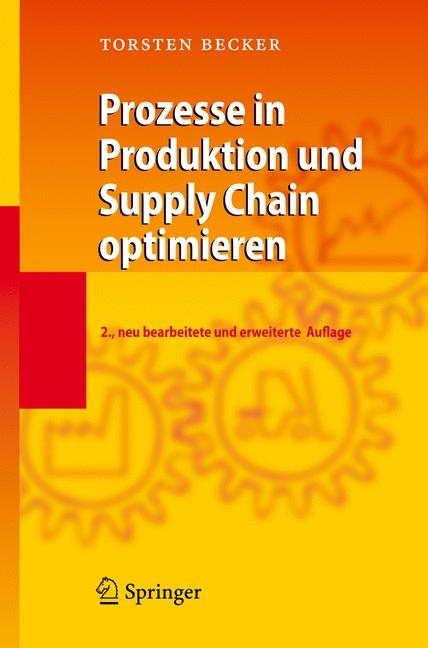 Prozesse in Produktion und Supply Chain optimieren - Torsten Becker