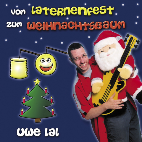 Vom Laternenfest zum Weihnachtsbaum - Uwe Lal