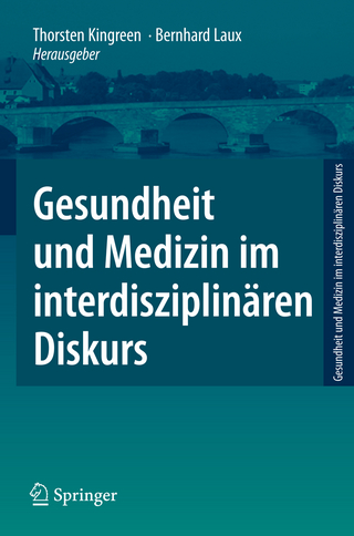 Gesundheit und Medizin im interdisziplinären Diskurs