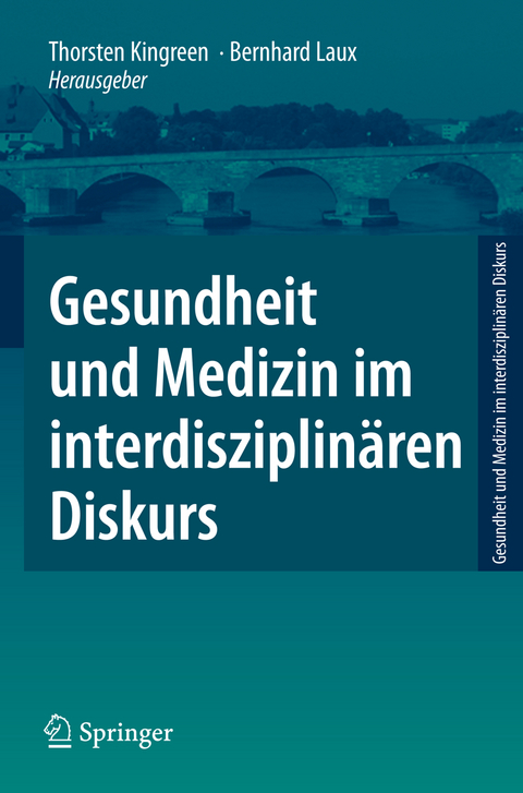 Gesundheit und Medizin im interdisziplin&auml;ren Diskurs - 