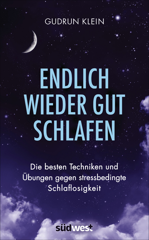 Endlich wieder gut schlafen - Gudrun Klein