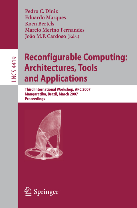 Reconfigurable Computing: Architectures, Tools and Applications - 