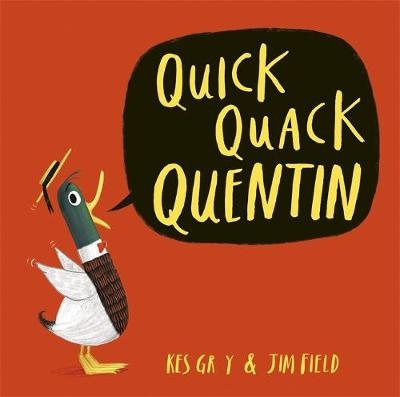 Quick Quack Quentin - Kes Gray