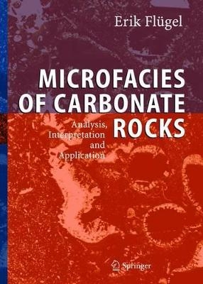 Microfacies of Carbonate Rocks - Erik Fl&uuml;gel