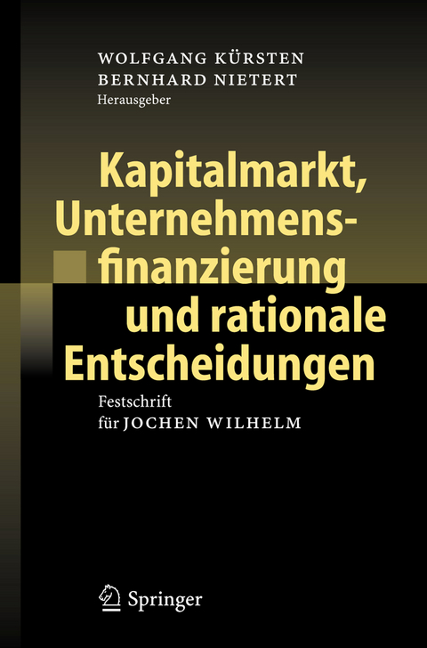 Kapitalmarkt, Unternehmensfinanzierung und rationale Entscheidungen - 