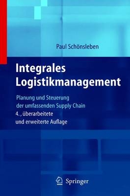 Integrales Logistikmanagement - Paul Sch&ouml;nsleben