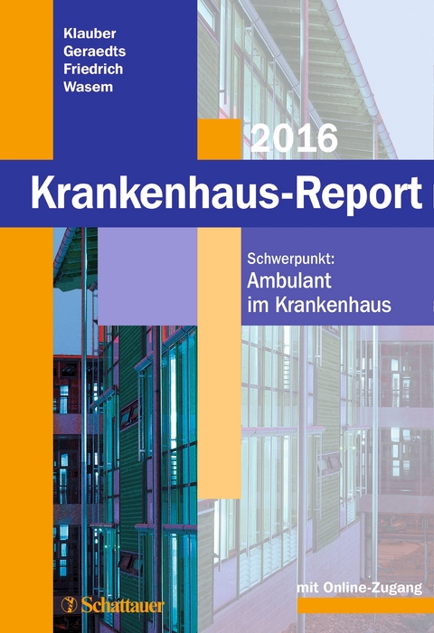 Krankenhaus-Report 2016 - J&uuml;rgen Klauber
