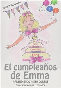El cumpleaños de Emma:  Aprendiendo a ser cortés