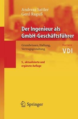 Der Ingenieur als GmbH-Gesch&auml;ftsf&uuml;hrer - Andreas Sattler, Gerd Ragu&szlig;