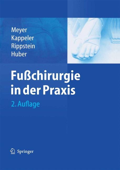 Fu&szlig;chirurgie in der Praxis - 