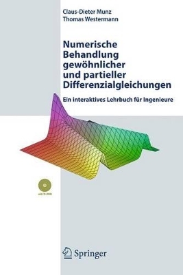 Numerische Behandlung gew&ouml;hnlicher und partieller Differenzialgleichungen - Claus-Dieter Munz, Thomas Westermann