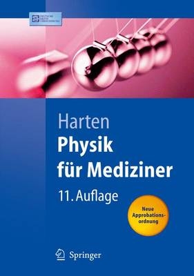 Physik f&uuml;r Mediziner - Ulrich Harten