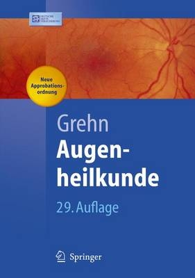 Augenheilkunde - Franz Grehn