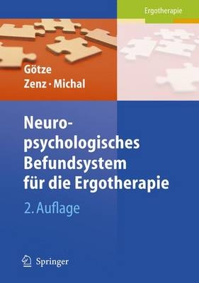 Neuropsychologisches Befundsystem f&uuml;r die Ergotherapie - Renate G&ouml;tze, Kathrin Zenz