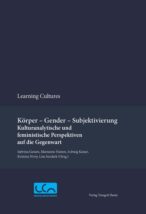 K&ouml;rper &ndash; Gender &ndash; Subjektivierung - 