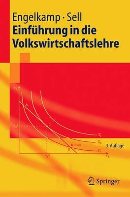Einf&uuml;hrung in die Volkswirtschaftslehre - Paul Engelkamp, Friedrich L. Sell