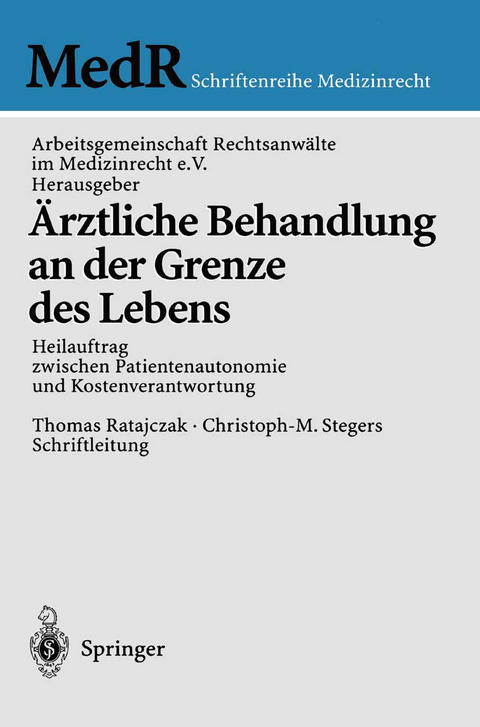 &Auml;rztliche Behandlung an der Grenze des Lebens