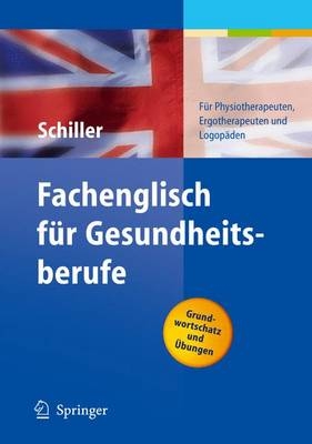 Fachenglisch f&uuml;r Gesundheitsberufe - Sandra Schiller