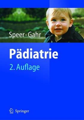 P&auml;diatrie - Christian P. Speer, Manfred Gahr