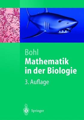 Mathematik in der Biologie - Erich Bohl