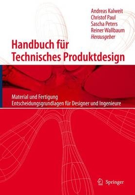 Handbuch f&uuml;r Technisches Produktdesign - 