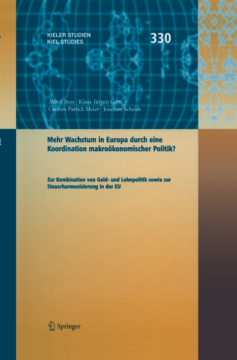 Mehr Wachstum in Europa durch eine Koordination Wirtschaftspolitik ? - Alfred Boss, Klaus-J&uuml;rgen Gern, Carsten-Patrick Meier, Joachim Scheide