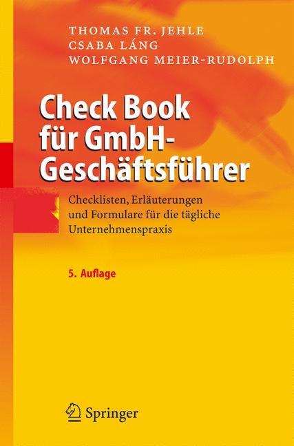 Check Book f&uuml;r GmbH-Gesch&auml;ftsf&uuml;hrer - Thomas Fr. Jehle, Csaba L&aacute;ng, Wolfgang Meier-Rudolph