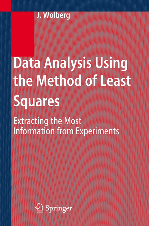 Data Analysis Using the Method of Least Squares - John Wolberg