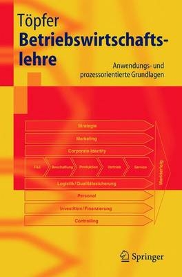 Betriebswirtschaftslehre - Armin T&ouml;pfer