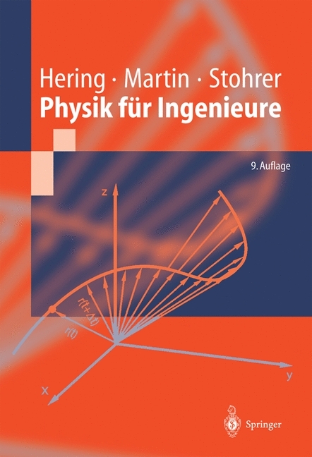 Physik f&uuml;r Ingenieure - Ekbert Hering, Rolf Martin, Martin Stohrer